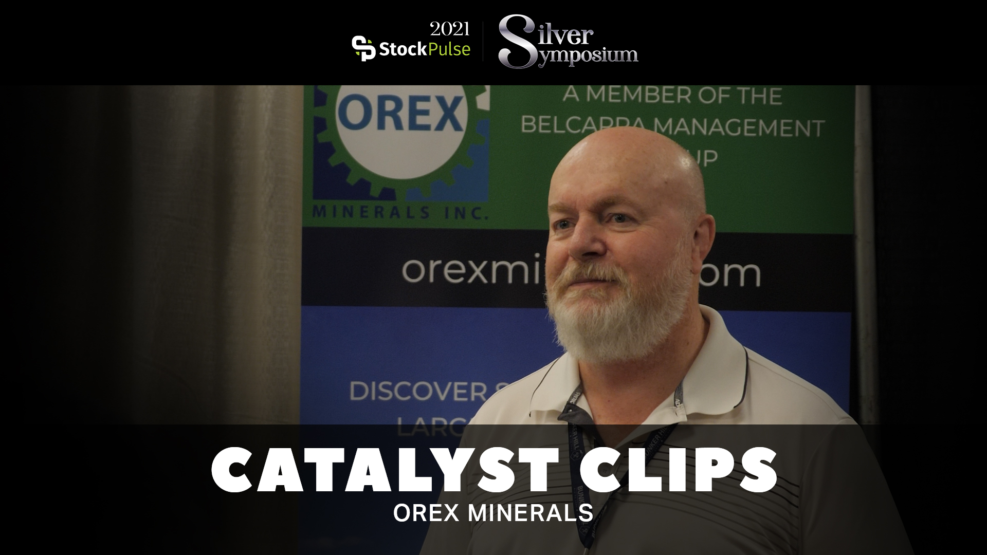 2021 StockPulse Silver Symposium Catalyst Clips | Ben Whiting of Orex Minerals