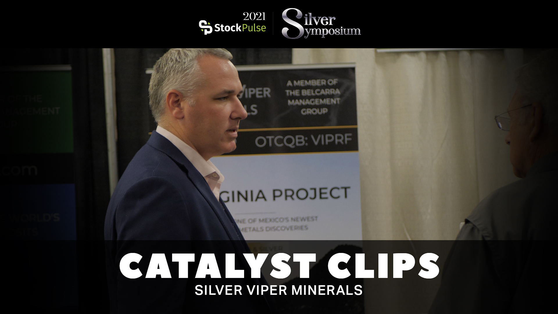 2021 StockPulse Silver Symposium Catalyst Clips | Steve Cope of Silver Viper Minerals